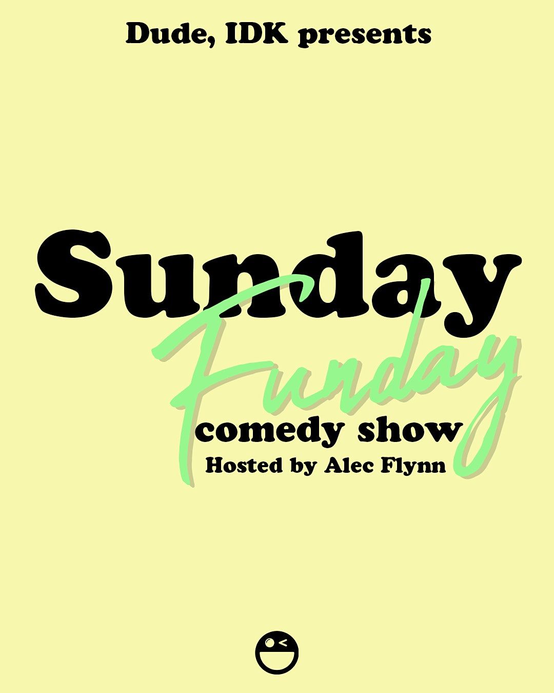 Sunday Funday Comedy Show Presents Sam Tallent