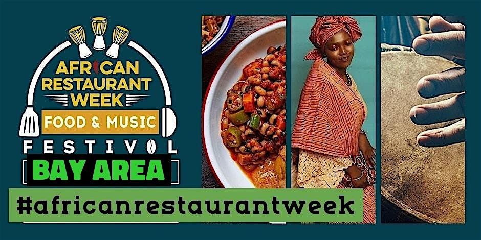 Bay Area African Restaurant Week Festival 2024