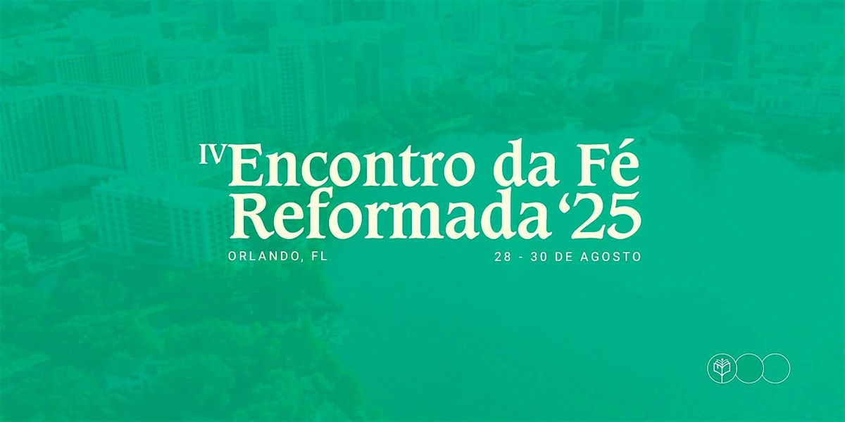 IV Encontro da F\u00e9 Reformada '25