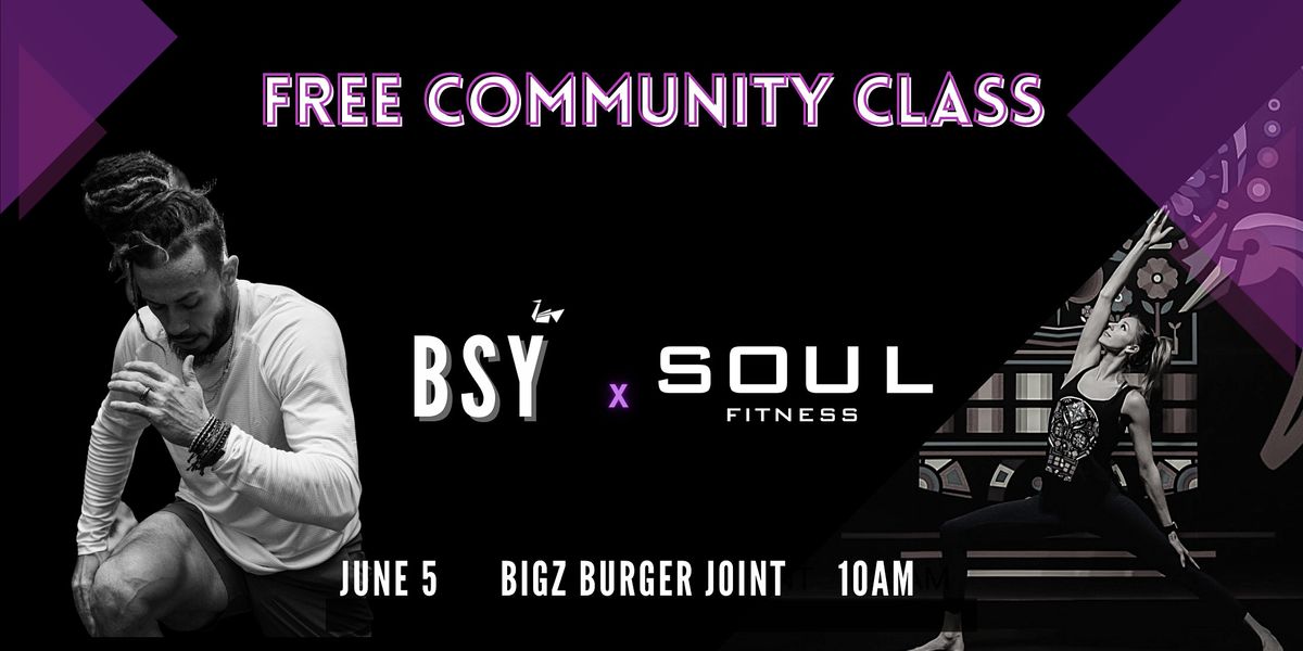BSY x SOUL Fitness Community Class