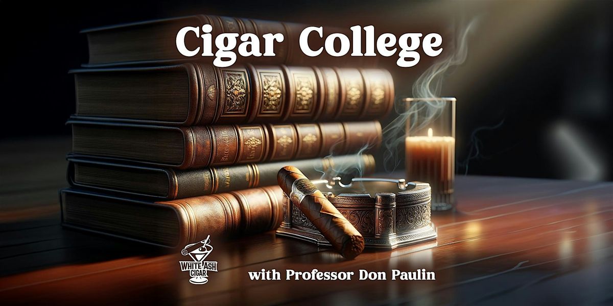 Cigar College