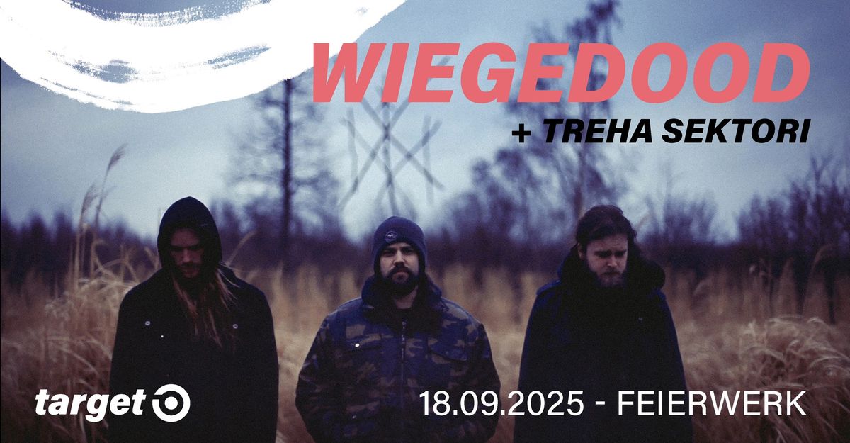 WIEGEDOOD - M\u00fcnchen, Feierwerk