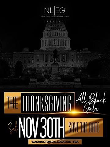 The Thanksgivng All Black Gala Sat Nov 30th