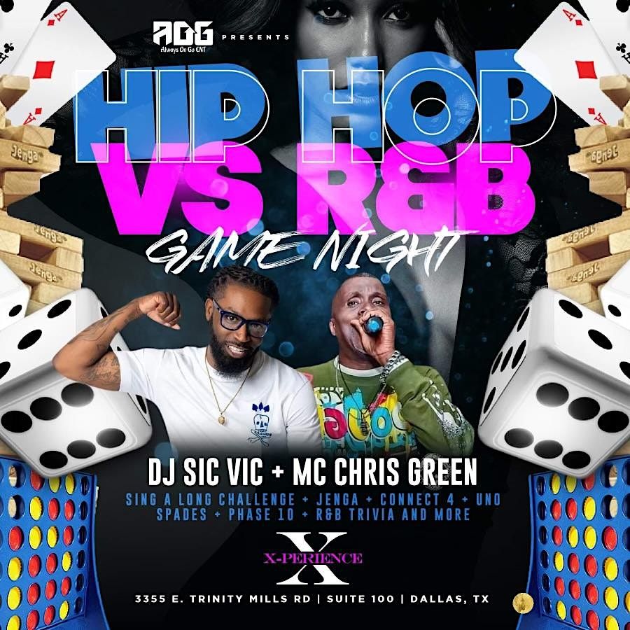 Hip Hop Vs RnB Adult Game Night @ X-Perience  Hosted By: AOG Entertainment