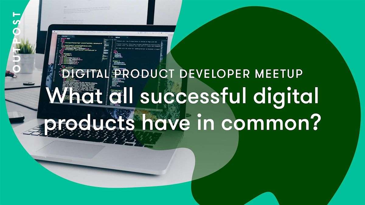 Digital Product Developer MeetUp