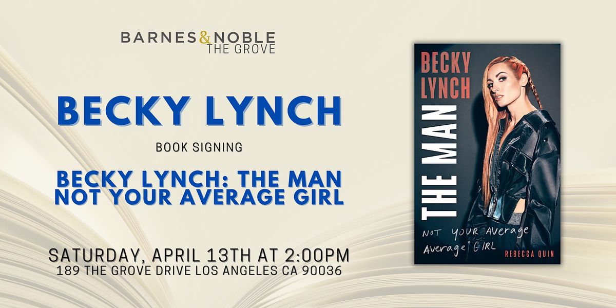 Becky Lynch signs BECKY LYNCH: THE MAN at B&N The Grove