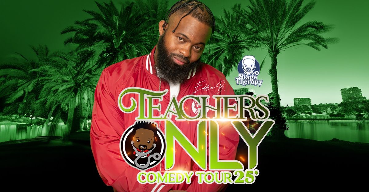 Eddie B. - Teachers Only Comedy Tour