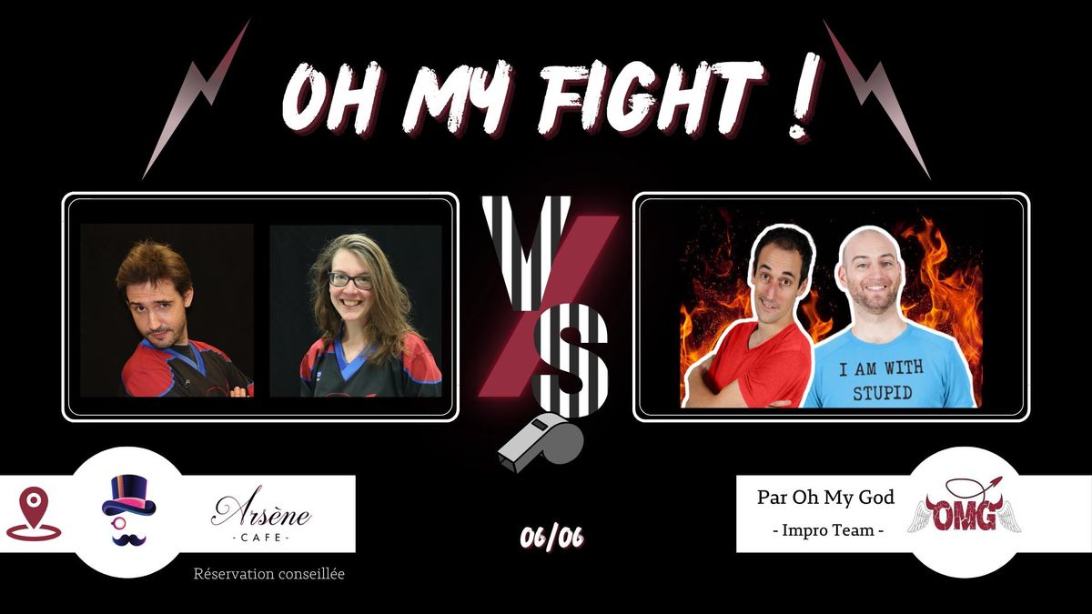 Catch Impro : Oh My Fight! #62