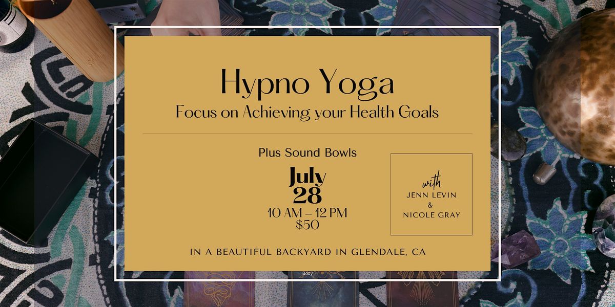 Hypno Yoga -To Achieve your Health Goals