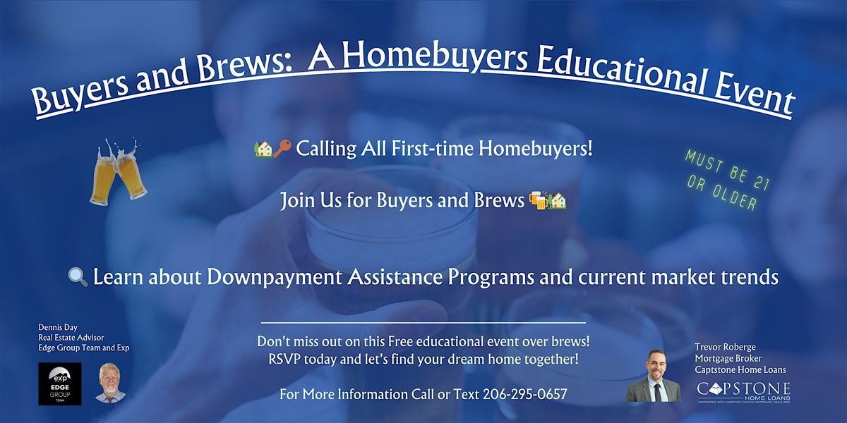 Buyers and Brews: A Home Buyers Educational Event
