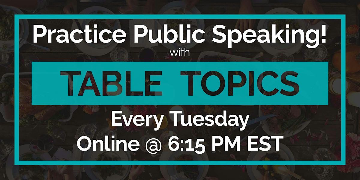 Practice Public Speaking FREE Online - Table Topics Tuesday - NY