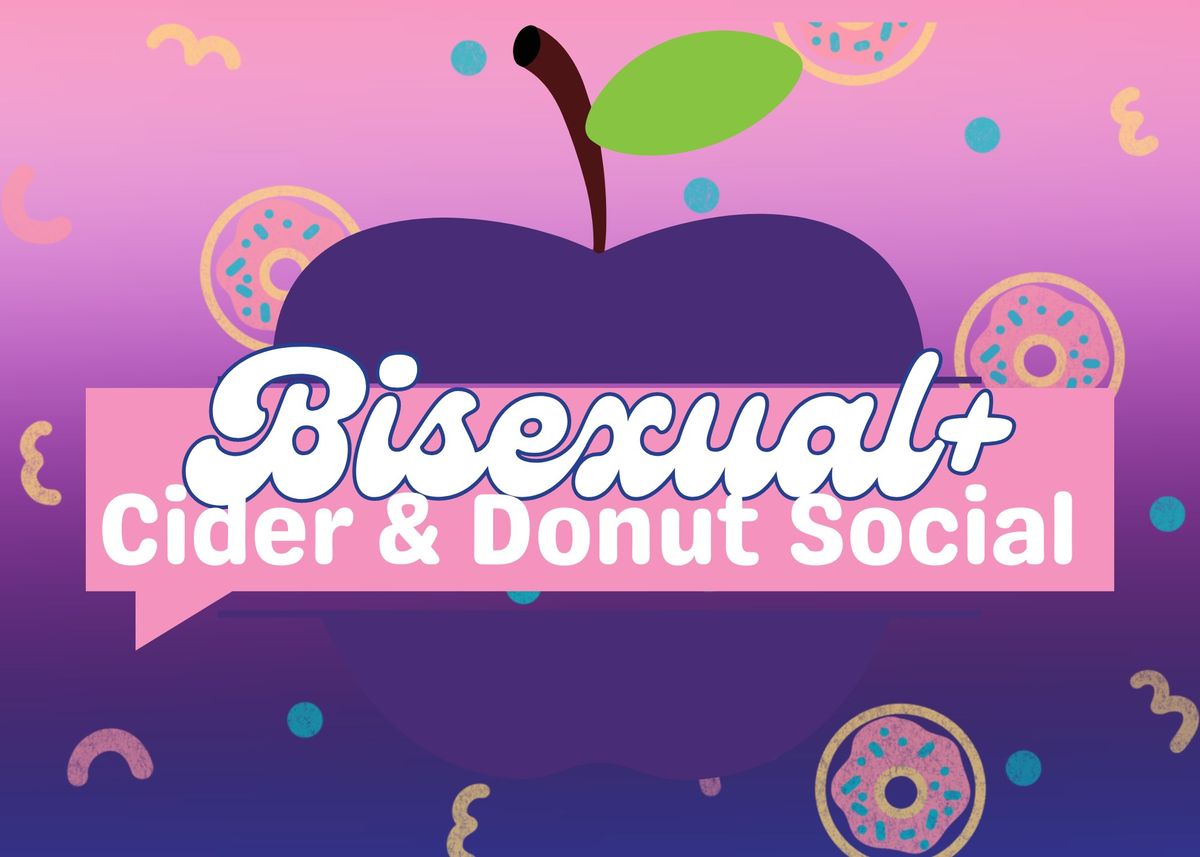 Bisexual+ Cider and Donut Social