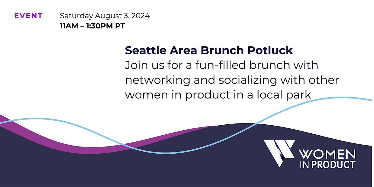 Women in Product Seattle | Potluck Brunch and Networking at a Local Park