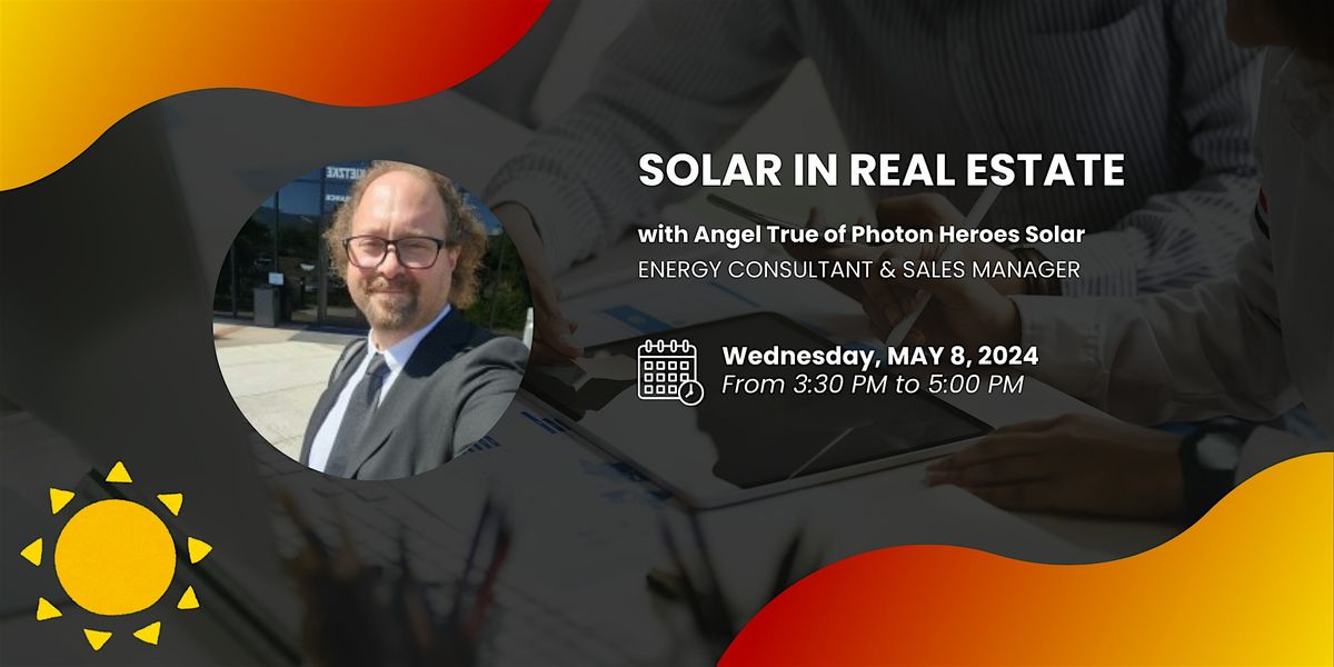 Solar in Real Estate with Angel True