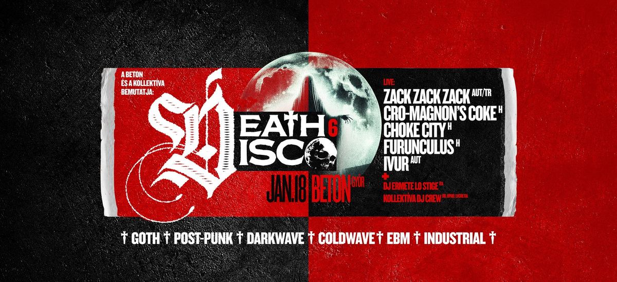 DEATH DISCO VOL.6 \/ ZACK ZACK ZACK \/ CRO-MAGNON'S COKE \/ CHOKE CITY \/ FURUNCULUS \/ IVUR