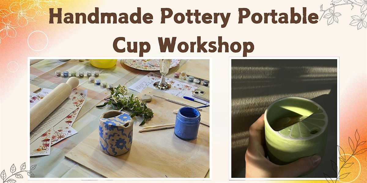 Handmade Ceramic Portable Cup Workshop