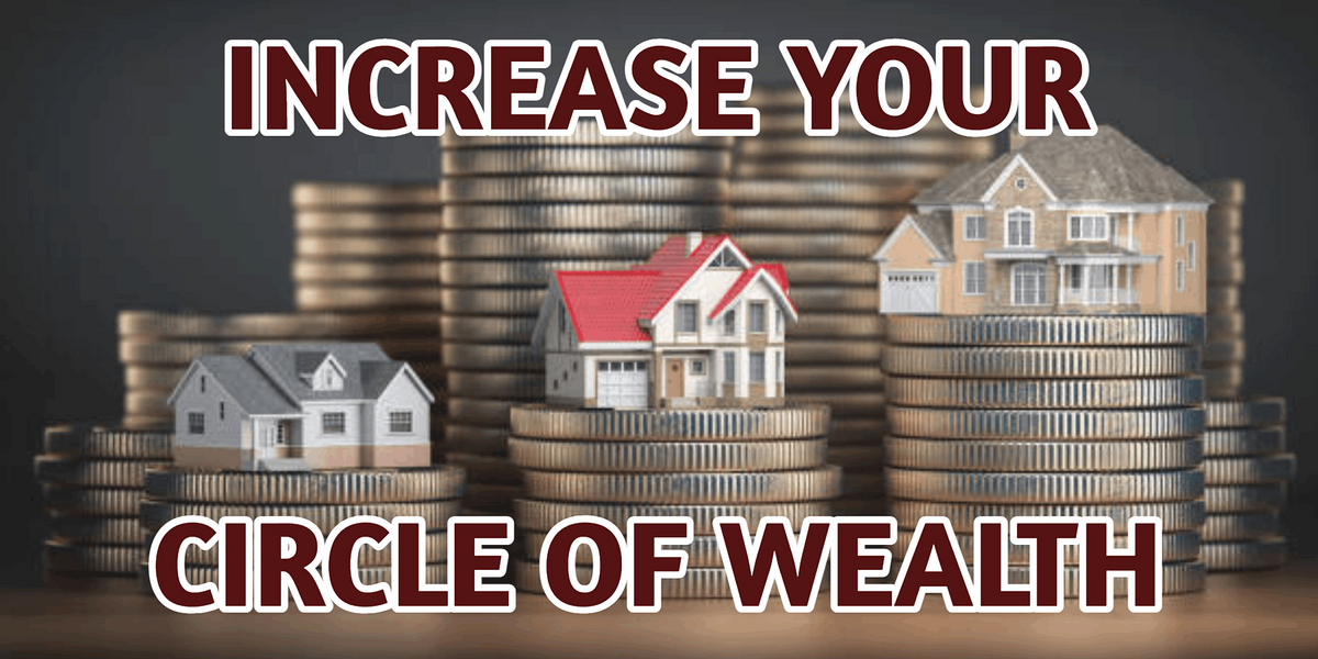 (Orlando, FL) Ways To Increase Your Circle Of Wealth - Real Estate Intro