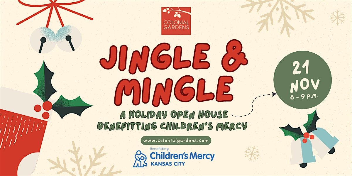 Jingle & Mingle: A Holiday Open House Benefitting Children's Mercy