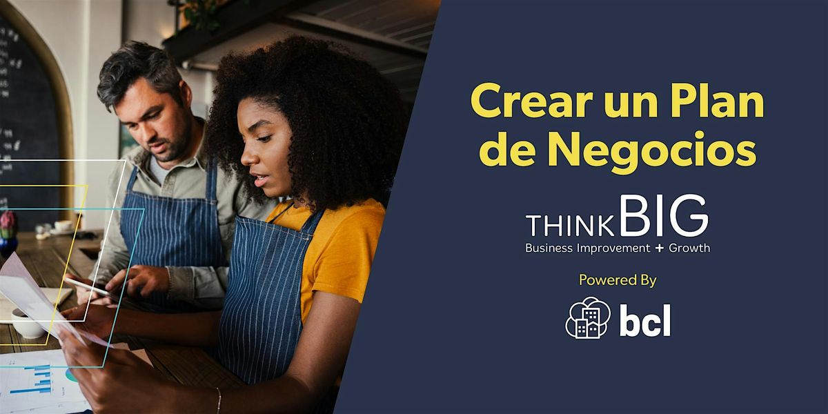 Crear un Plan de Negocios - Think B!G