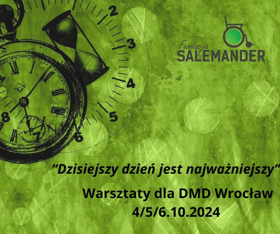 Warsztaty dla DMD "Dzisiejszy dzie\u0144  jest najwa\u017cniejszy"