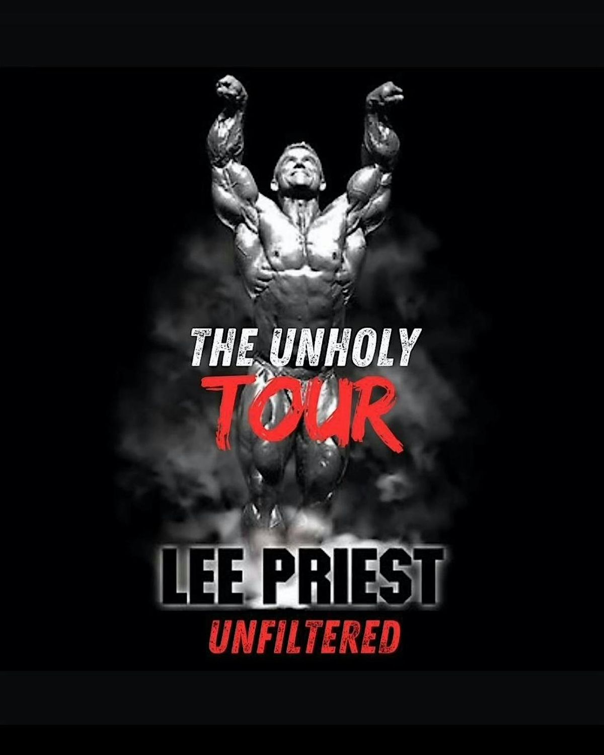 LEE PRIEST - UNFILTERED TOUR!!