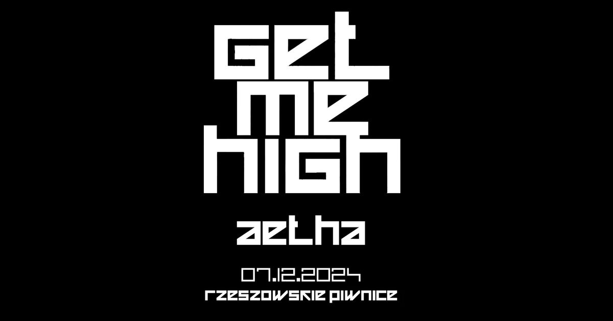 GetMeHigh 0712 w. AETHA