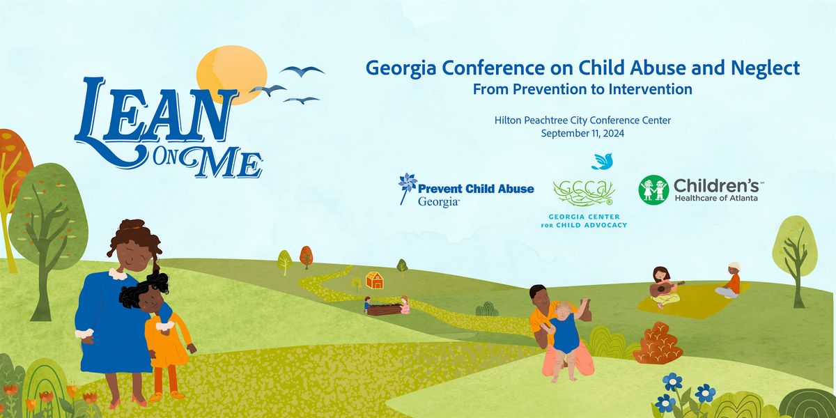 2024 Georgia Conference on Child Abuse and Neglect
