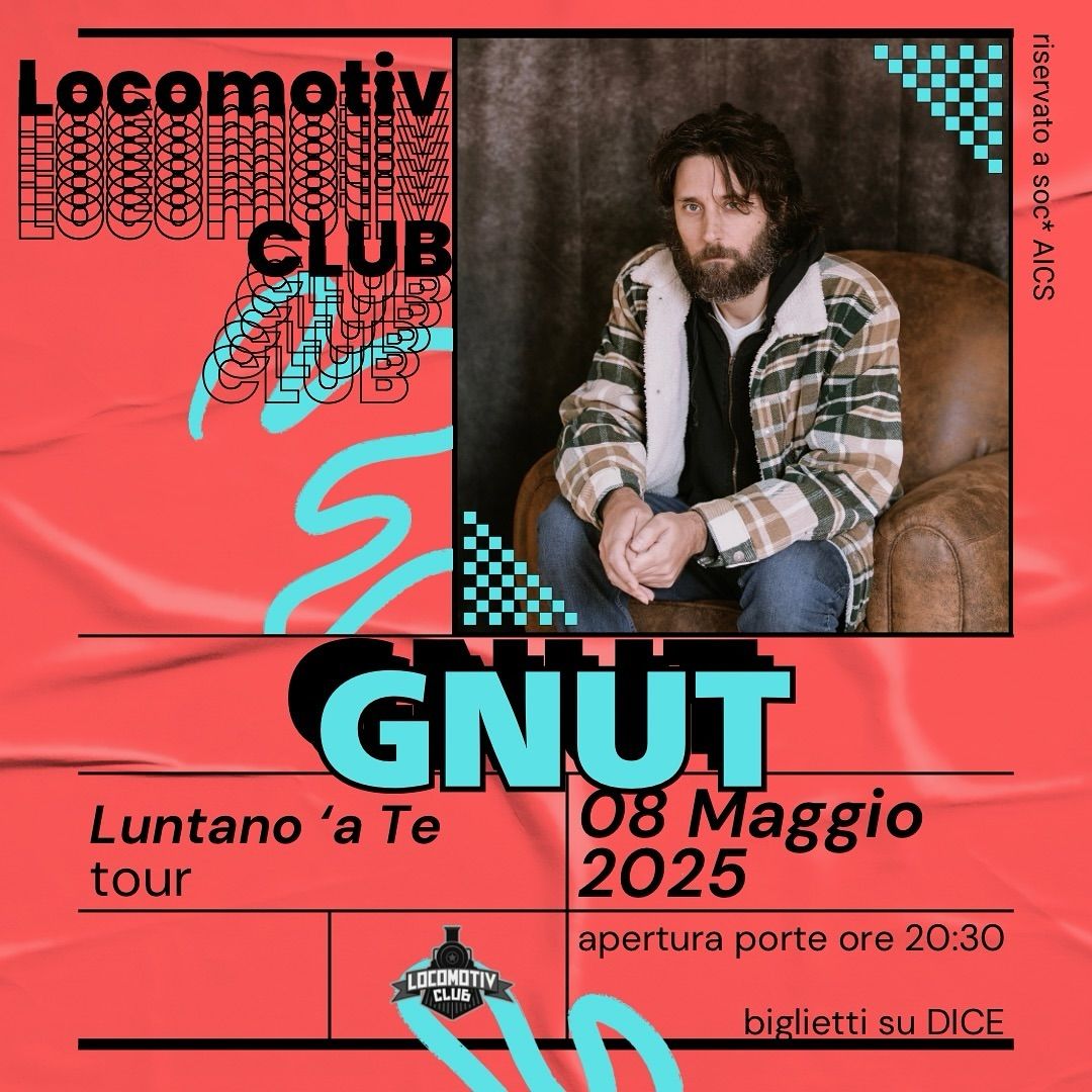 Gnut live | opening act: Emanuele Colandrea @Locomotiv Club | Bologna