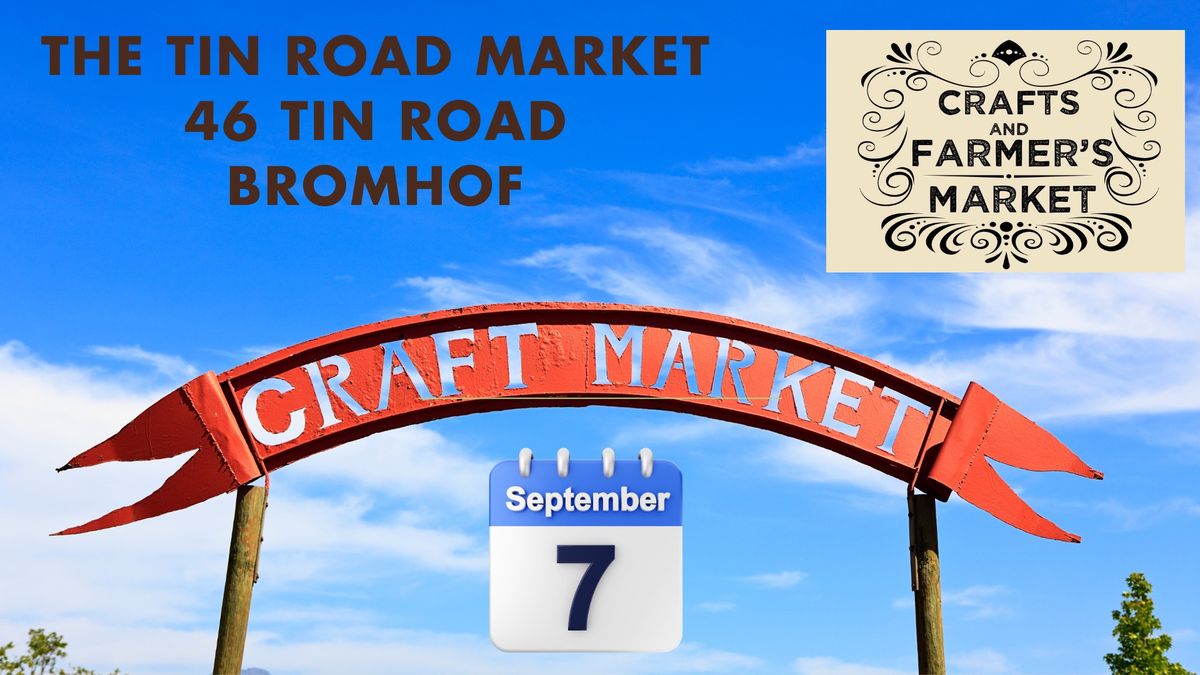 The Tin Road Craft & Farmer\u2019s Market  