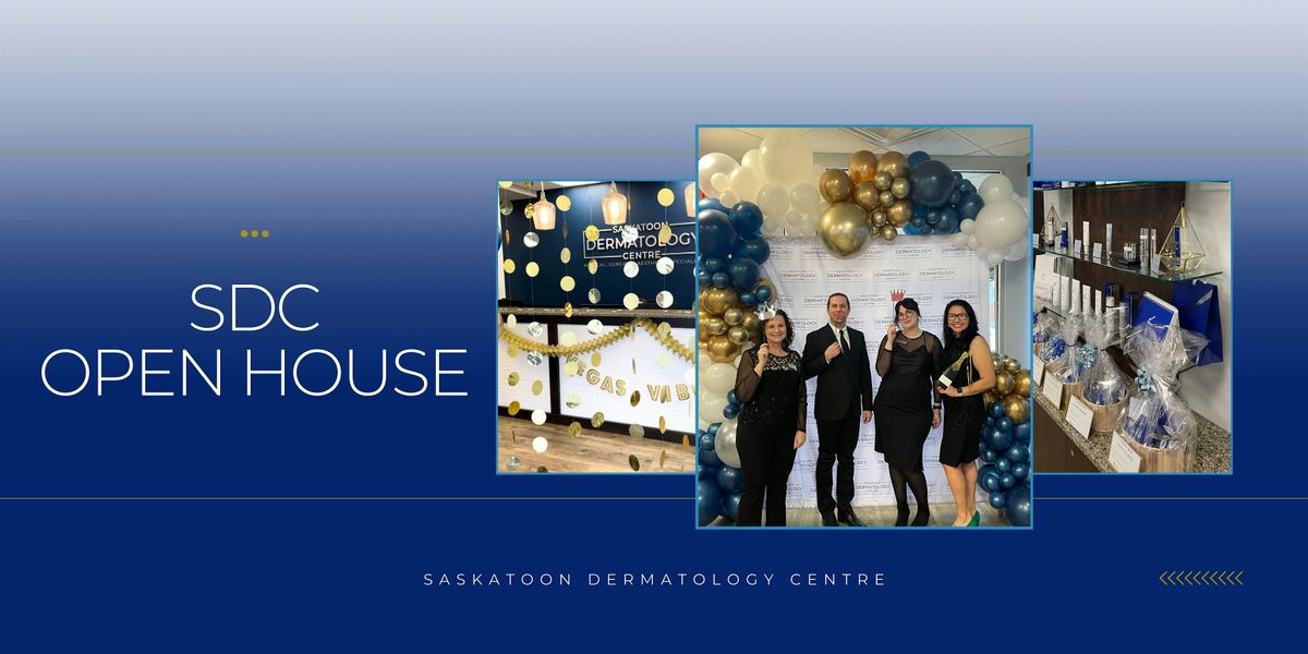 Saskatoon Dermatology Centre Open House! Gorgeous Skin, Beautifully done