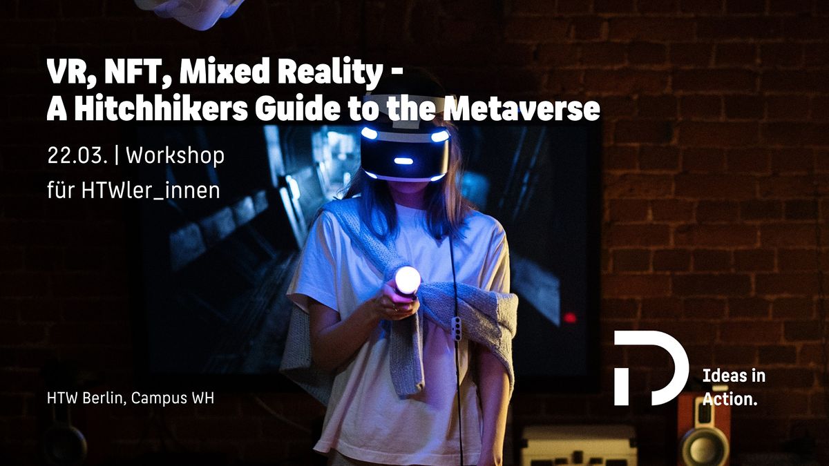 VR, NFT, Mixed Reality - A Hitchhikers Guide to the Metaverse ...