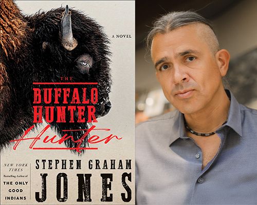 Horror Novelist Stephen Graham Jones, \u201cThe Buffalo Hunter Hunter\u201d