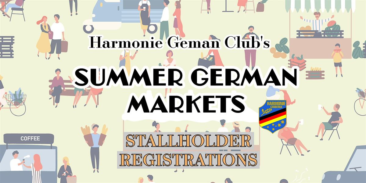 Summer German Markets  STALLHOLDER REGISTRATIONS