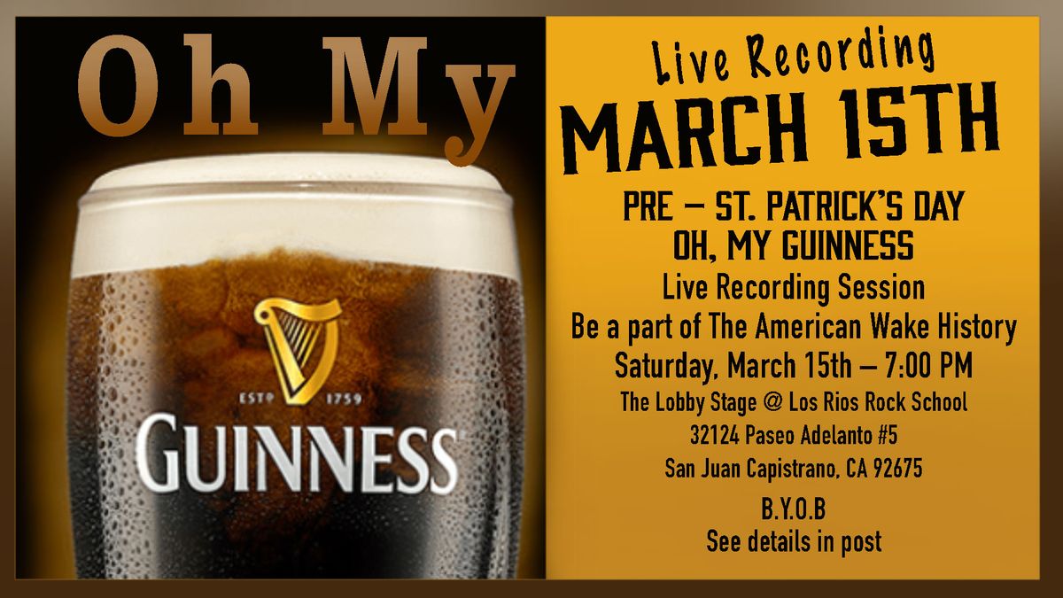 Oh, My Guinness Live Recording Party