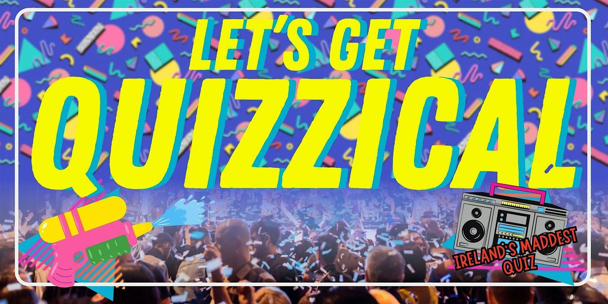 Let's Get Quizzical | Launch Party