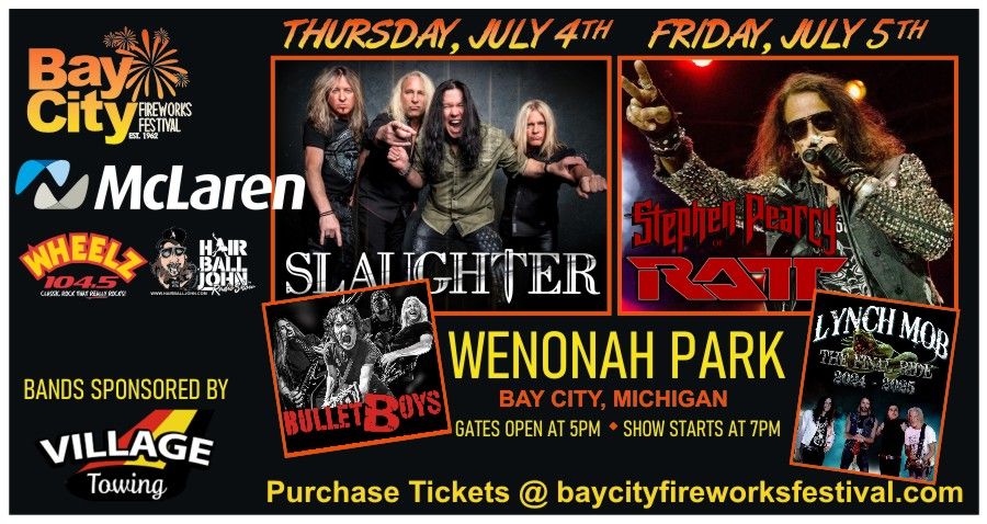 Bay City Fireworks presents Slaughter wsg Bulletboys & Stephen Pearcy of Ratt wsg Lynch Mob