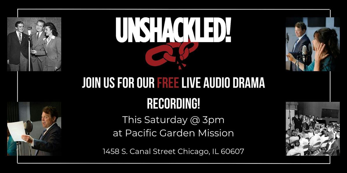 Copy of Unshackled! Live Production