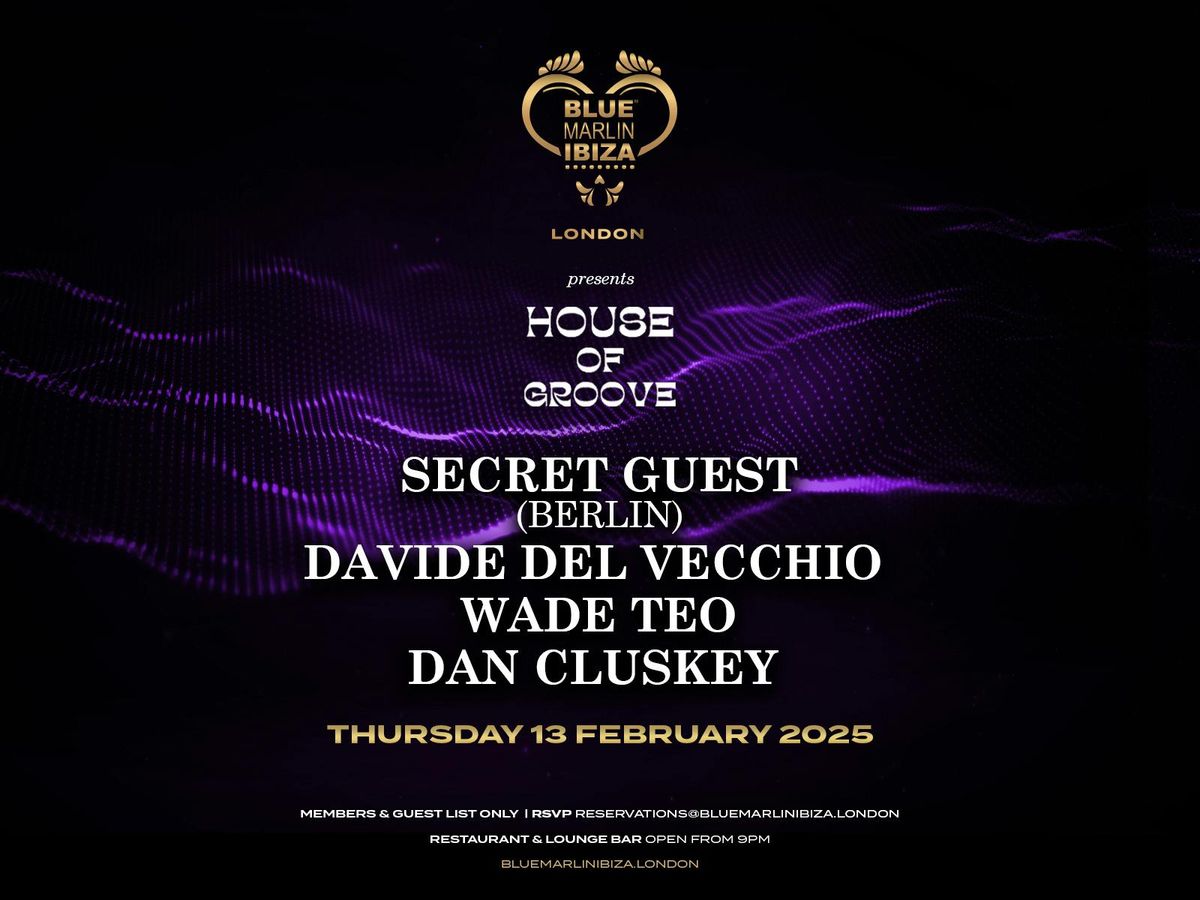 HOUSE OF GROOVE - Davide Del Vecchio invites: SECRET GUEST (Berlin)