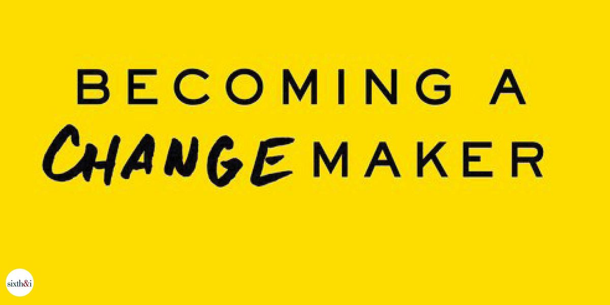 Workshop: How to Become a Changemaker