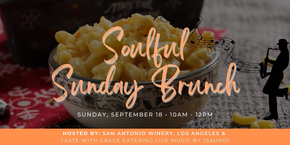 Soulful Sunday Brunch @ San Antonio Winery, Los Angeles