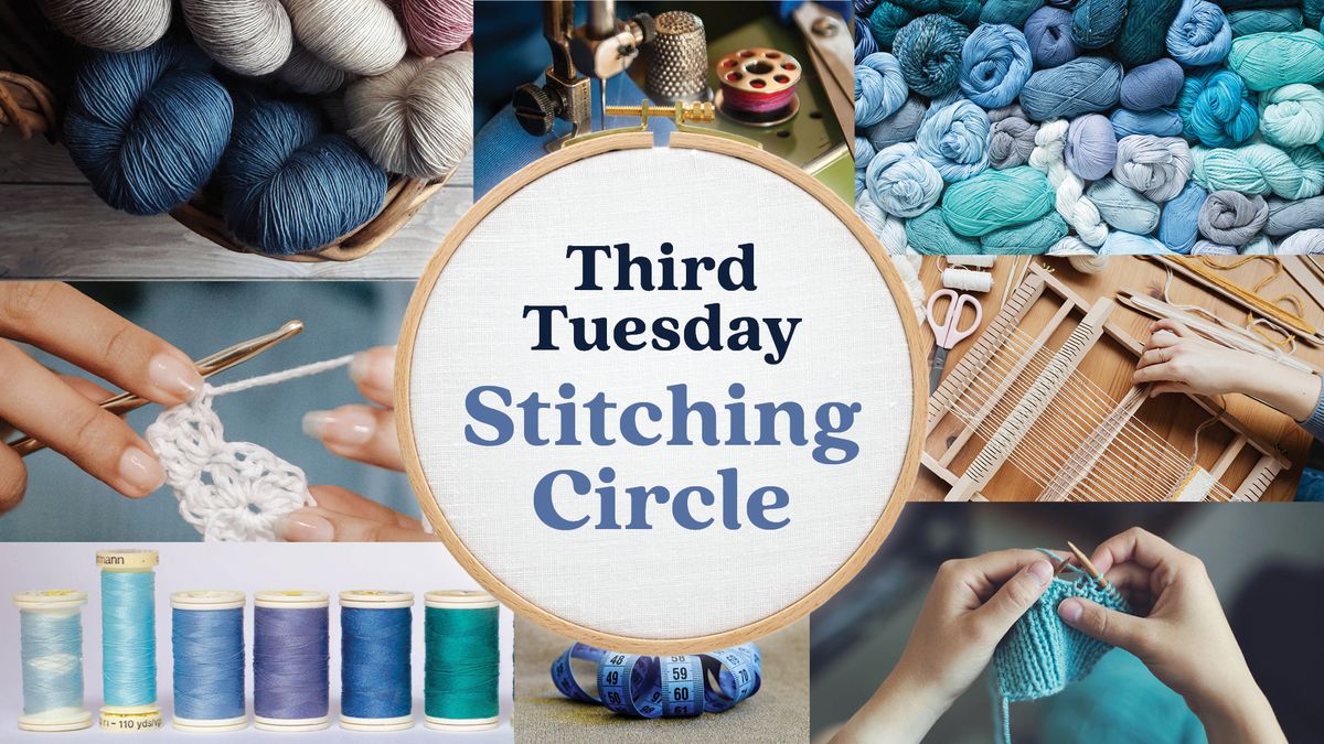 Third Tuesday Stitching Circle