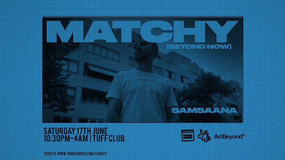 Thugshop x Art Beyond Presents - BERLIN SESSIONS with MATCHY