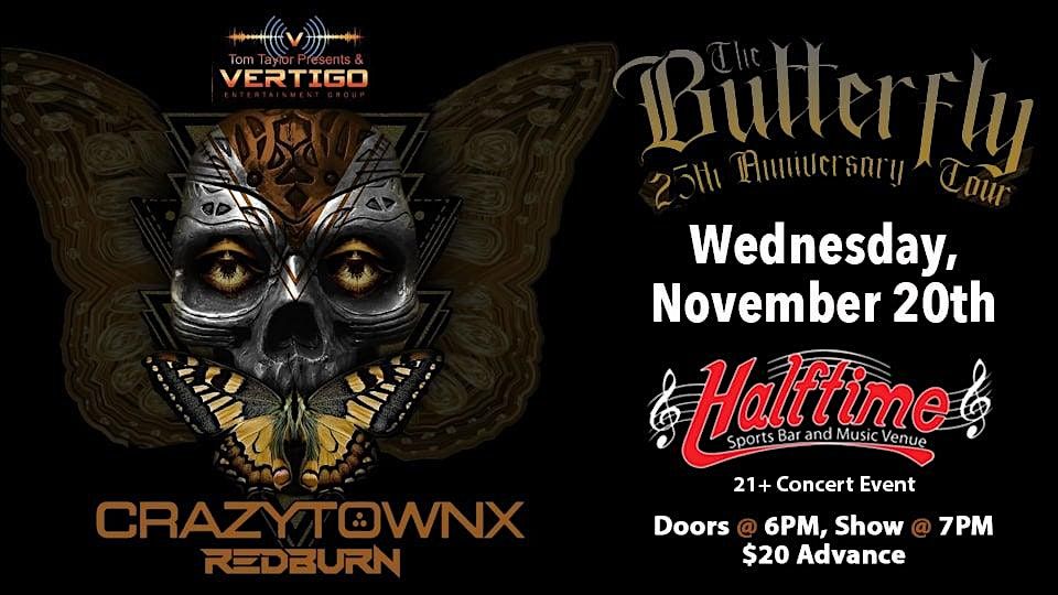 CRAZYTOWNX CRAZYTOWN  25th Anniversary tour of Butterfly.