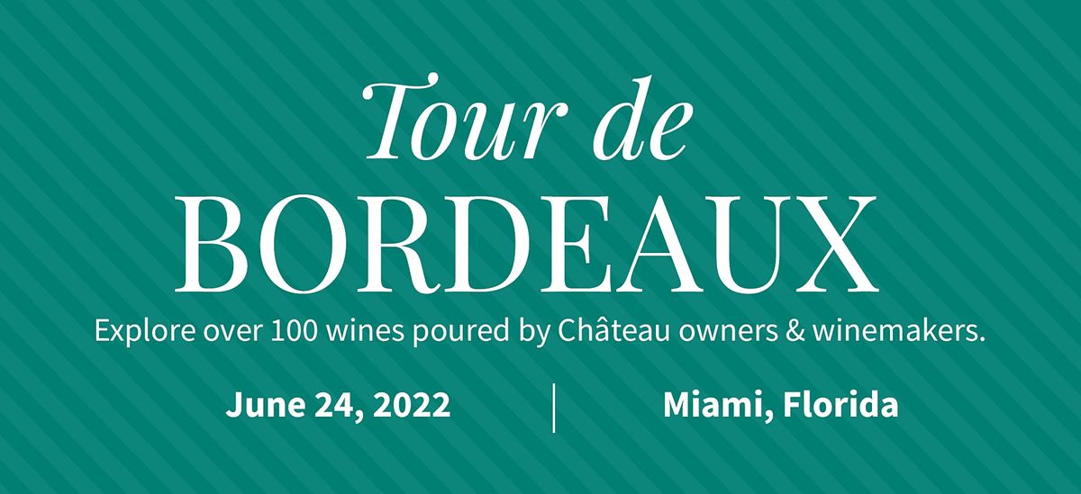 Tour de Bordeaux - Miami 2022