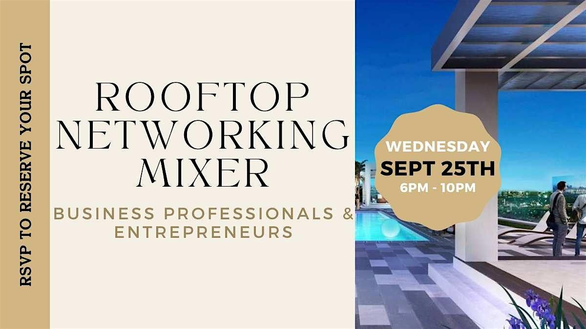 ROOFTOP Business & Entrepreneurship Networking Experience & Mixer