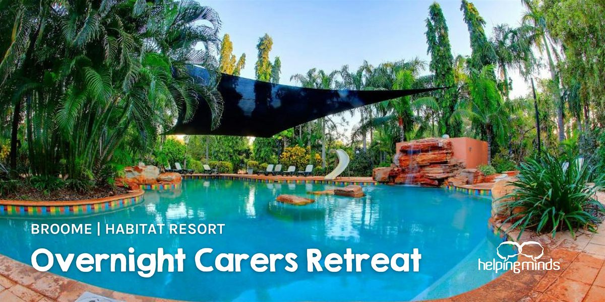 Carers Retreat | Broome