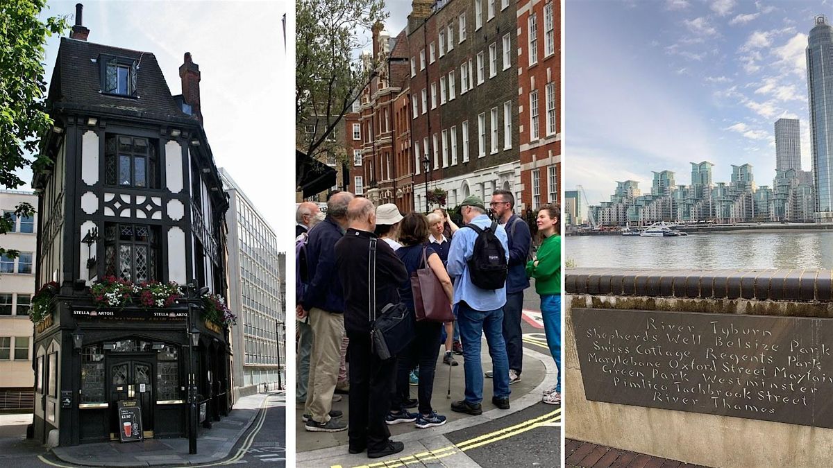 Chasing the Tyburn, The West End\u2019s Lost River \u2013 SAVE Walking Tour