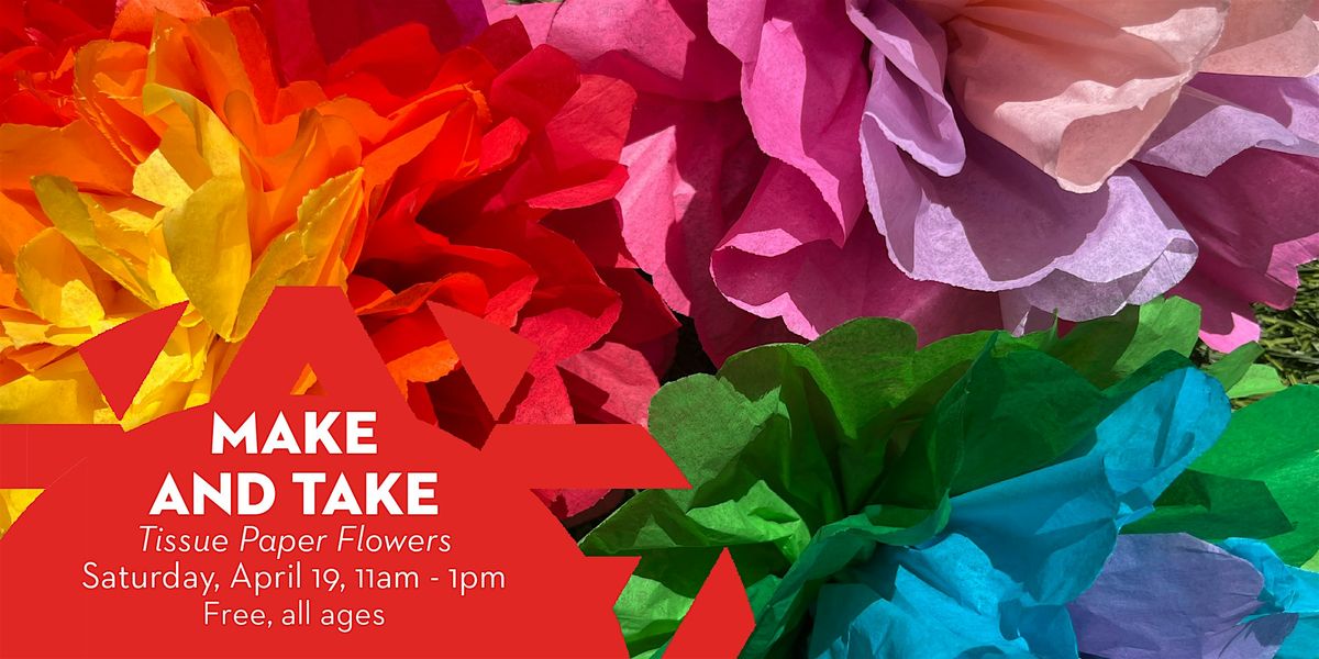 Make and Take: Tissue Paper Flowers