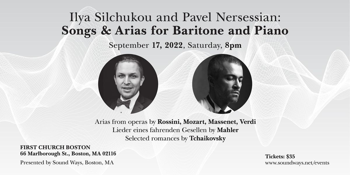 Ilya Silchukou and Pavel Nersessian: Songs & Arias for Baritone and Piano