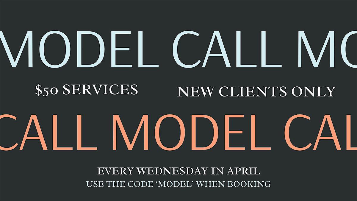 April Model Call: Experience Our Top Services for Just $50